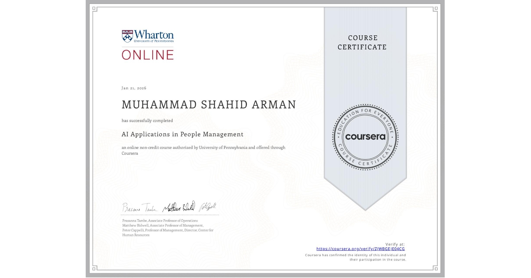 View certificate for MUHAMMAD SHAHID  ARMAN, AI Applications in People Management , an online non-credit course authorized by University of Pennsylvania and offered through Coursera