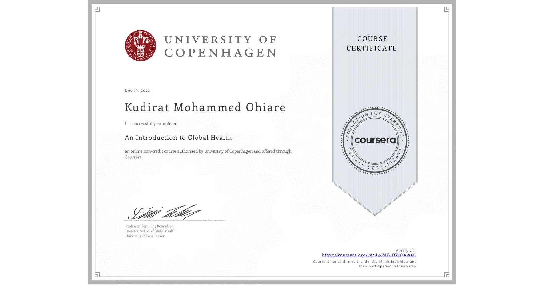 View certificate for Kudirat Mohammed Ohiare, An Introduction to Global Health, an online non-credit course authorized by University of Copenhagen and offered through Coursera