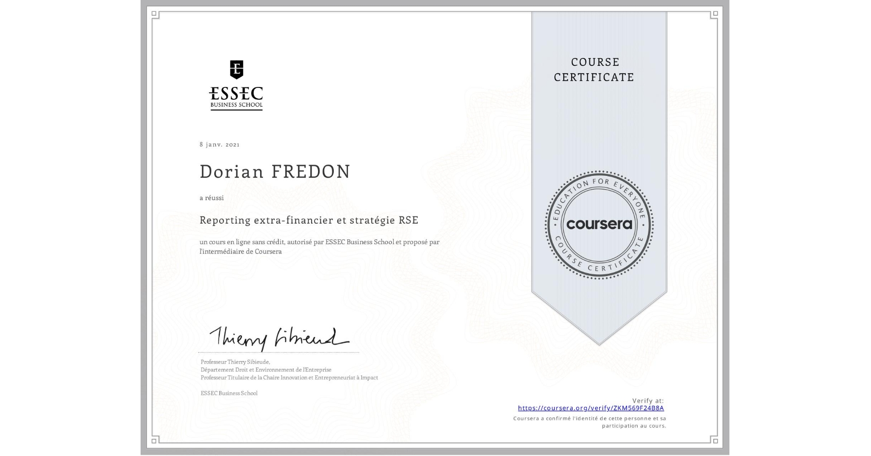 View certificate for Dorian FREDON, Reporting extra-financier et stratégie RSE, an online non-credit course authorized by ESSEC Business School and offered through Coursera