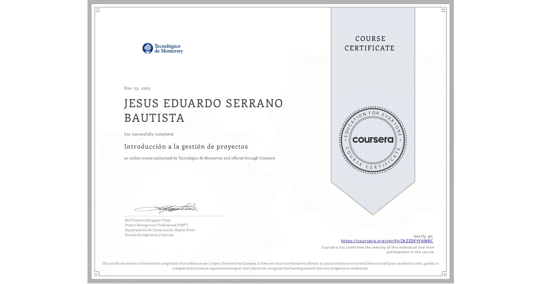View certificate for JESUS EDUARDO SERRANO BAUTISTA, Introducción a la gestión de proyectos, an online non-credit course authorized by Tecnológico de Monterrey and offered through Coursera