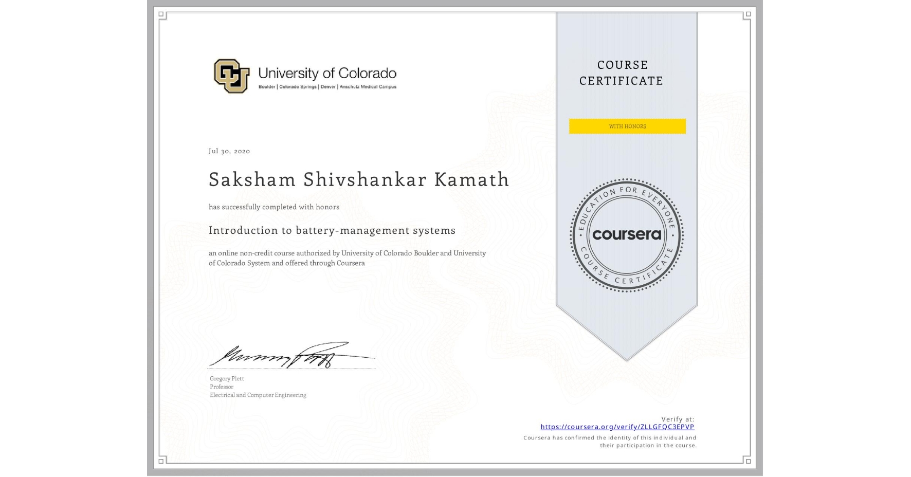 View certificate for Saksham Shivshankar Kamath, Introduction to battery-management systems, an online non-credit course authorized by University of Colorado Boulder & University of Colorado System and offered through Coursera