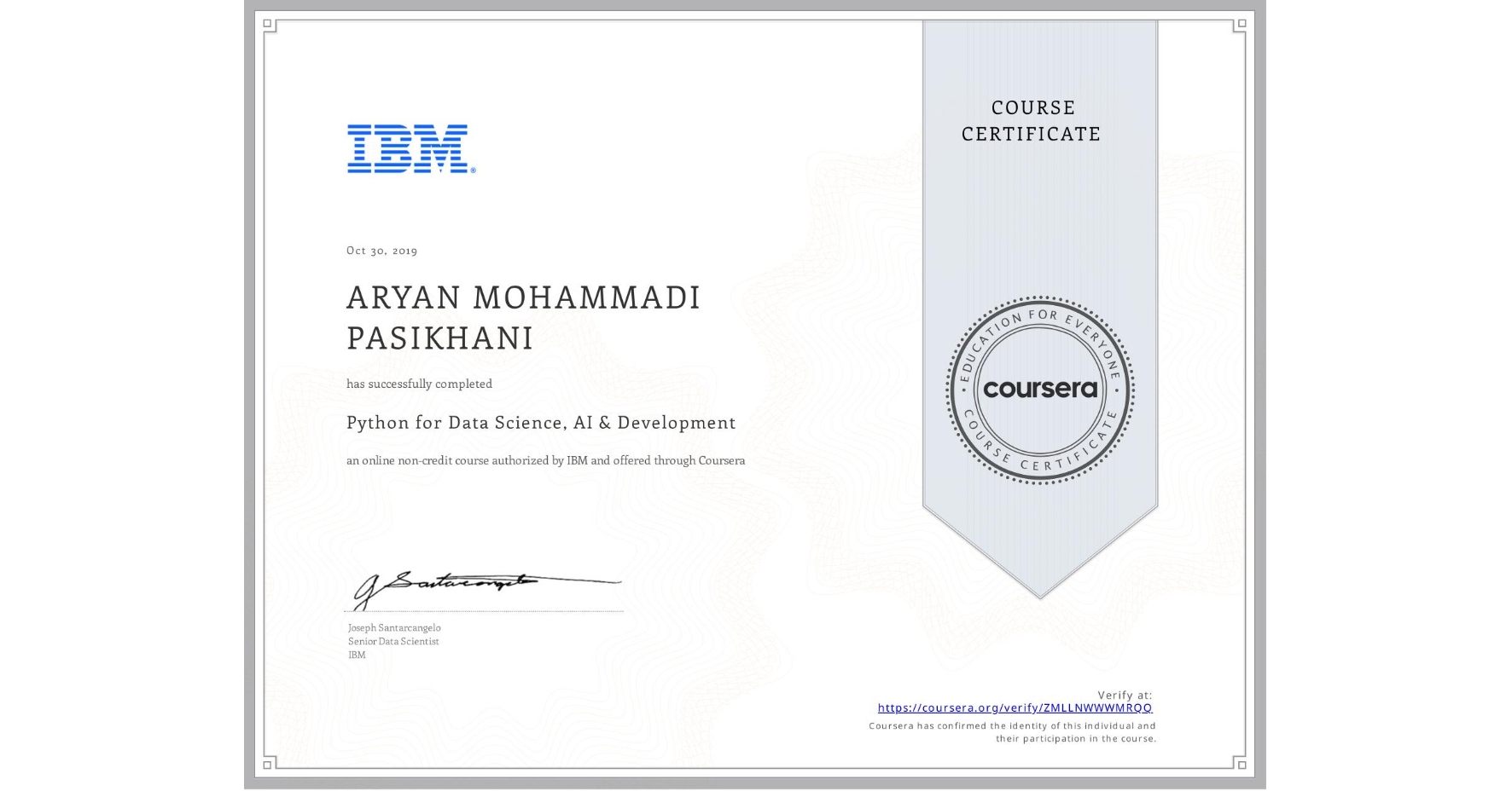 View certificate for ARYAN MOHAMMADI PASIKHANI, Python for Data Science, AI & Development, an online non-credit course authorized by IBM and offered through Coursera