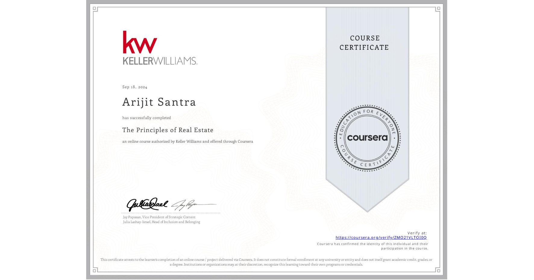 View certificate for Arijit Santra, The Principles of Real Estate, an online non-credit course authorized by Keller Williams and offered through Coursera