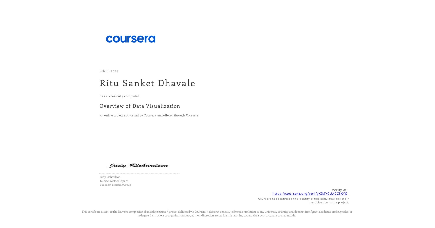 View certificate for Ritu Sanket Dhavale, Overview of Data Visualization, an online non-credit course authorized by Coursera and offered through Coursera