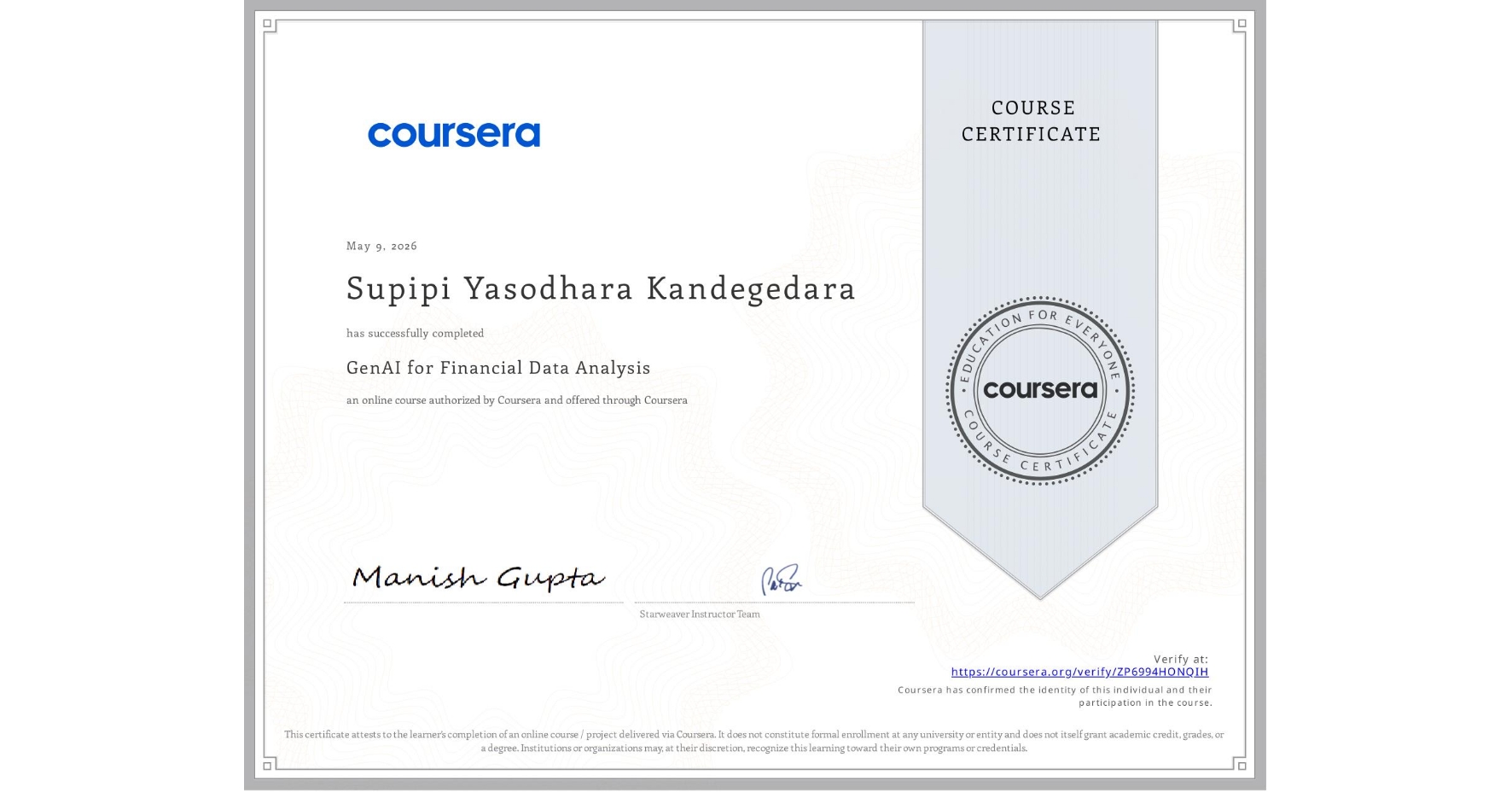 View certificate for Supipi Yasodhara Kandegedara, GenAI for Financial Data Analysis, an online non-credit course authorized by Coursera and offered through Coursera