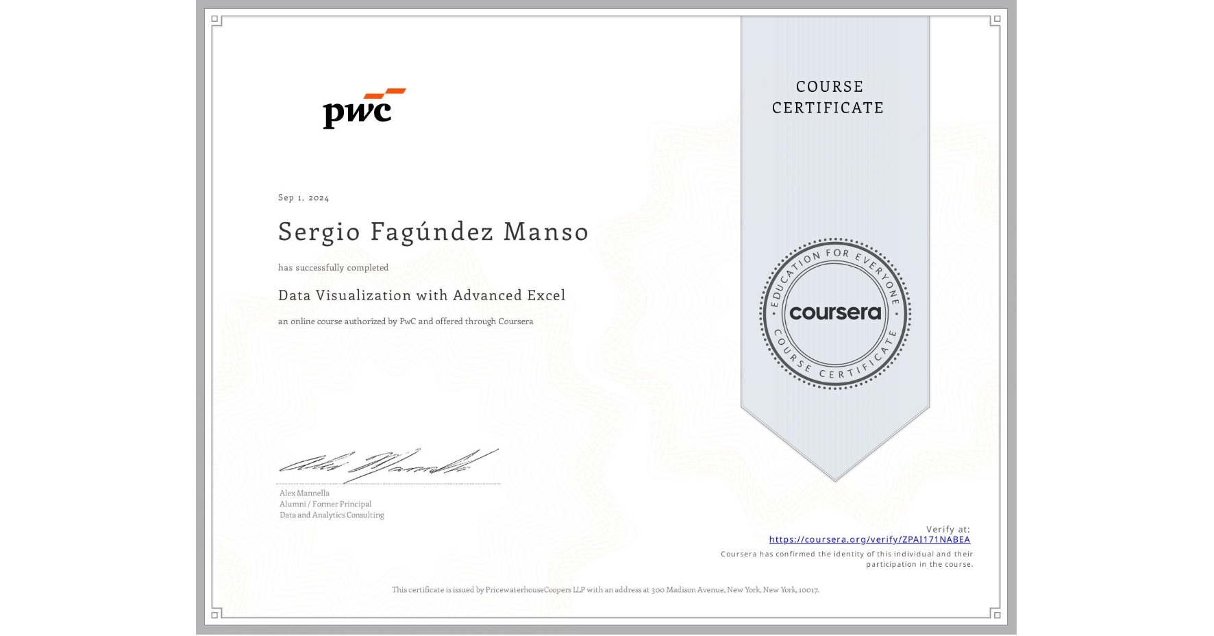 View certificate for Sergio Fagúndez Manso, Data Visualization with Advanced Excel, an online non-credit course authorized by PwC and offered through Coursera