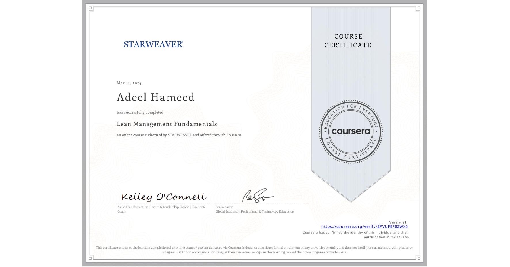 View certificate for Adeel Hameed, Lean Management Fundamentals, an online non-credit course authorized by STARWEAVER and offered through Coursera