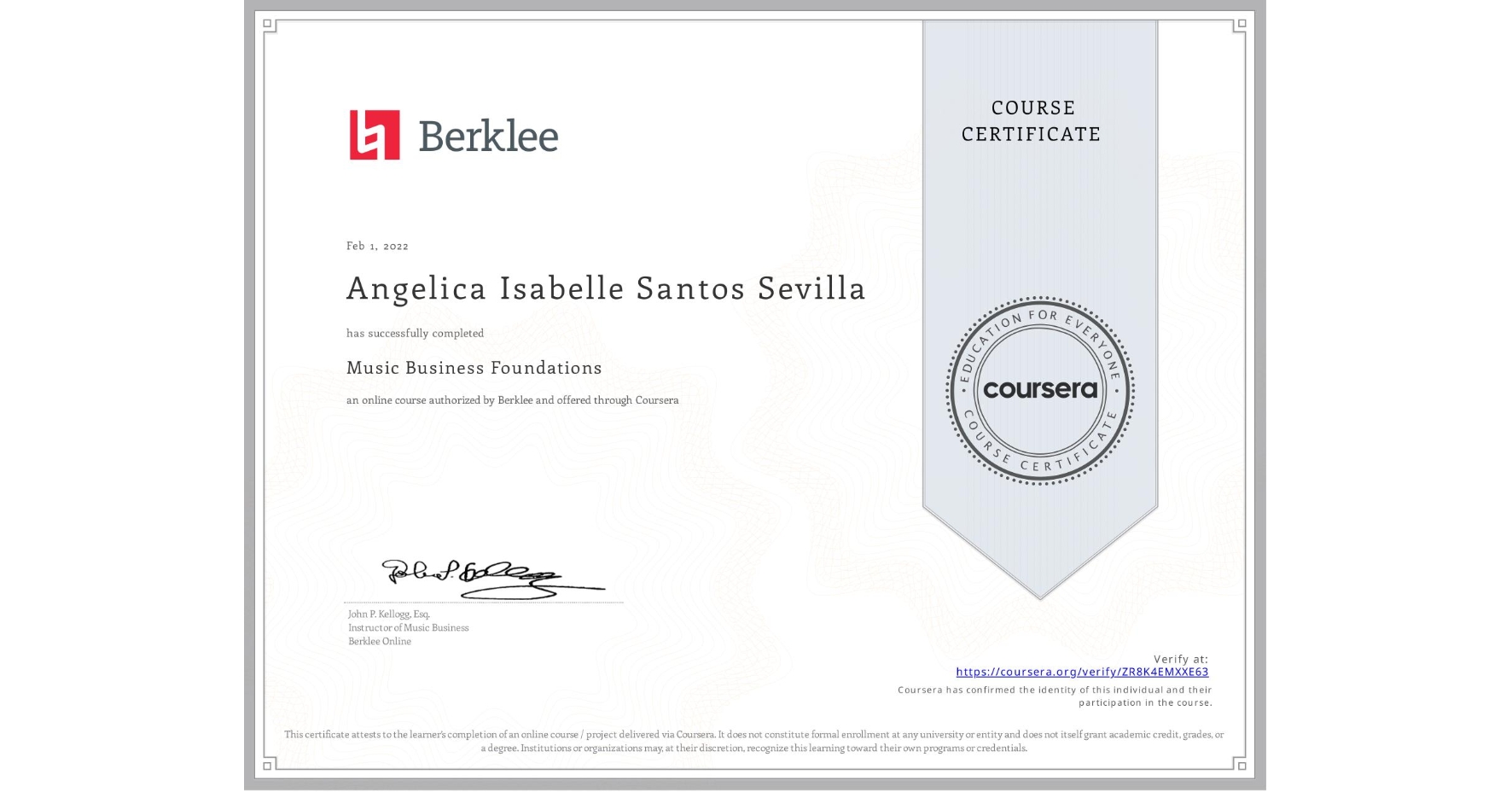View certificate for Angelica Isabelle Santos Sevilla, Music Business Foundations, an online non-credit course authorized by Berklee and offered through Coursera