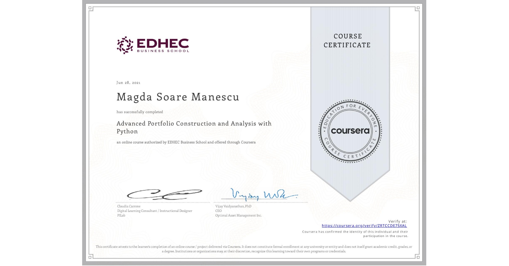 View certificate for Magda Soare Manescu, Advanced Portfolio Construction and Analysis with Python, an online non-credit course authorized by EDHEC Business School and offered through Coursera