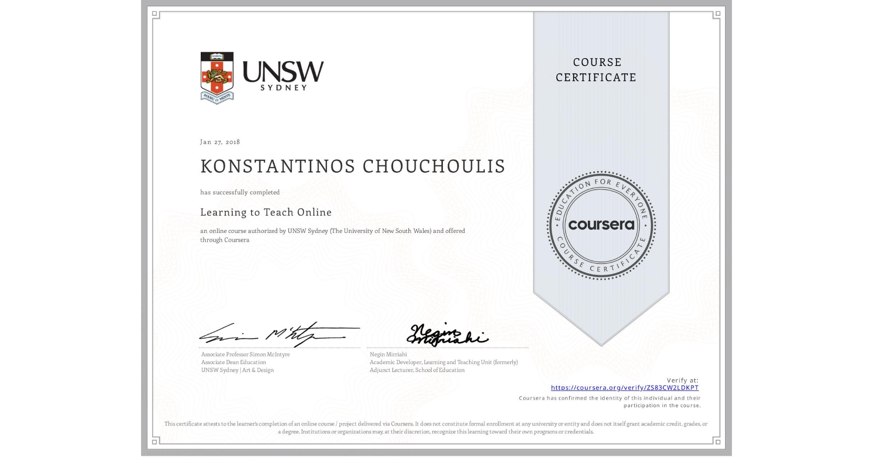 View certificate for KONSTANTINOS CHOUCHOULIS, Learning to Teach Online, an online non-credit course authorized by UNSW Sydney (The University of New South Wales) and offered through Coursera