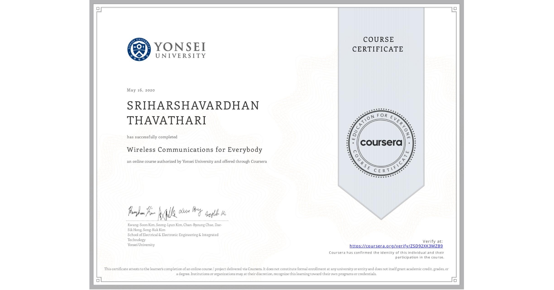 View certificate for SRIHARSHAVARDHAN THAVATHARI, Wireless Communications for Everybody, an online non-credit course authorized by Yonsei University and offered through Coursera