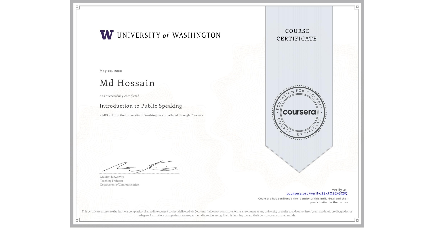 View certificate for Md Hossain, Introduction to Public Speaking, an online non-credit course authorized by University of Washington and offered through Coursera