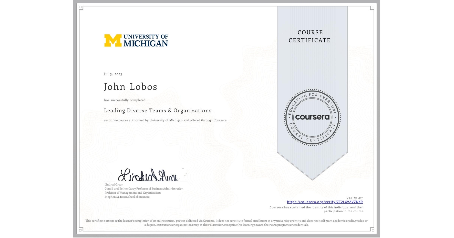 View certificate for John Lobos, Leading Diverse Teams & Organizations, an online non-credit course authorized by University of Michigan and offered through Coursera