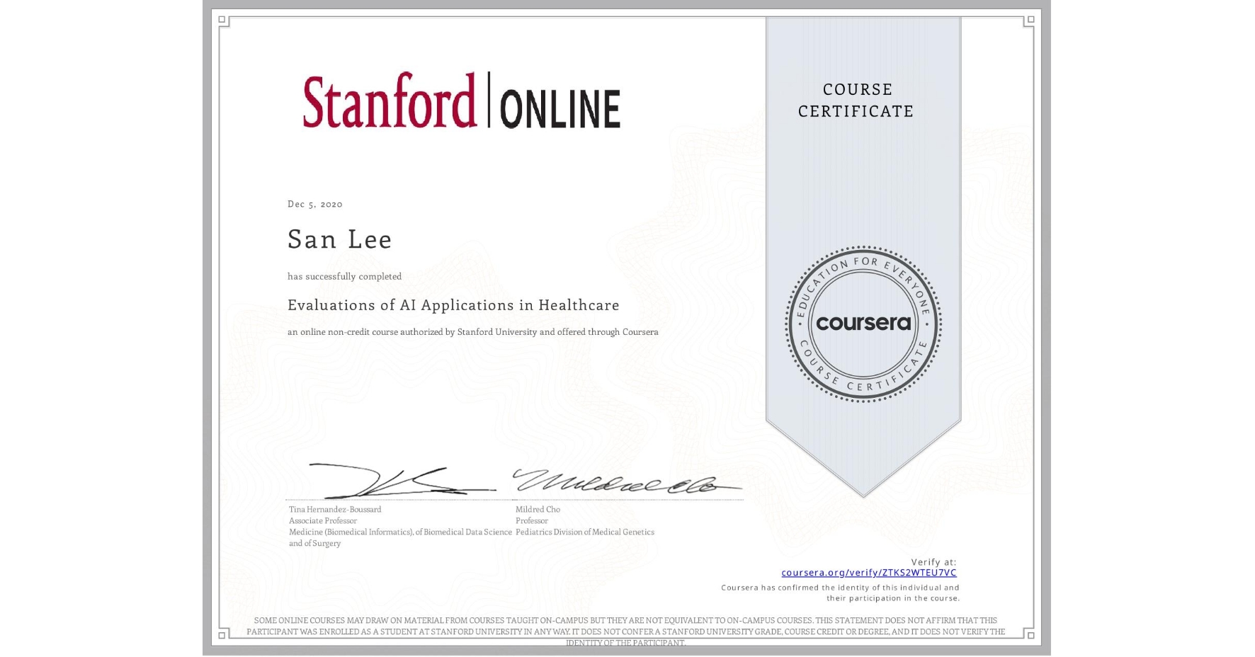 View certificate for San Lee, Evaluations of AI Applications in Healthcare, an online non-credit course authorized by Stanford University and offered through Coursera