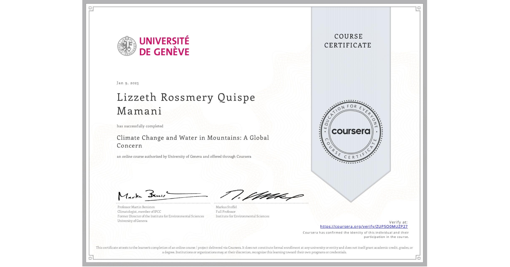 View certificate for Lizzeth Rossmery Quispe Mamani, Climate Change and Water in Mountains: A Global Concern, an online non-credit course authorized by University of Geneva and offered through Coursera