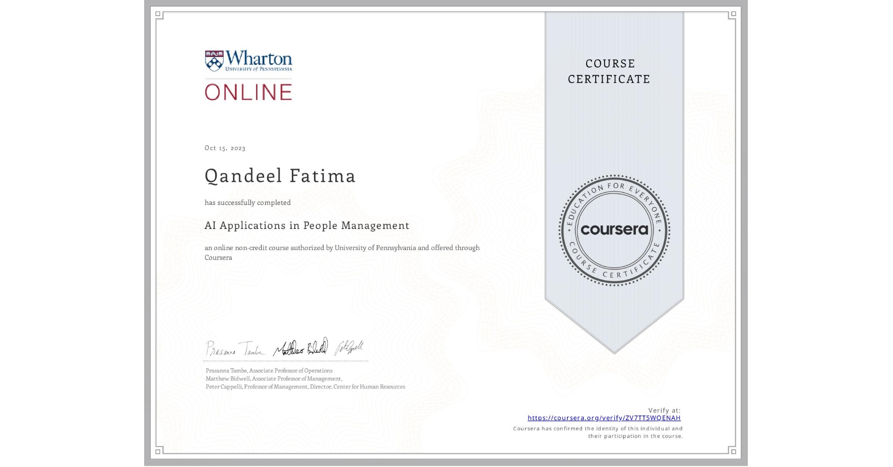 View certificate for Qandeel Fatima, AI Applications in People Management , an online non-credit course authorized by University of Pennsylvania and offered through Coursera