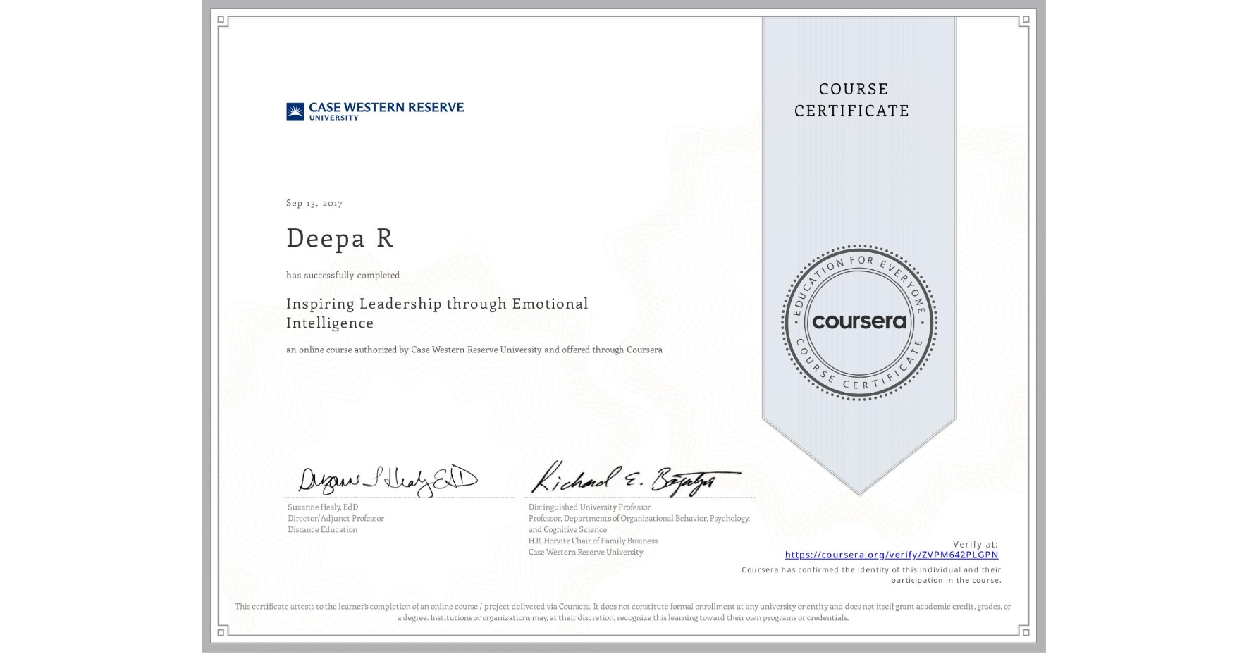 View certificate for Deepa R, Inspiring Leadership through Emotional Intelligence, an online non-credit course authorized by Case Western Reserve University and offered through Coursera