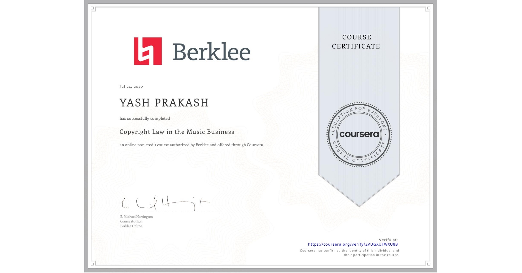 View certificate for YASH PRAKASH, Copyright Law in the Music Business, an online non-credit course authorized by Berklee and offered through Coursera