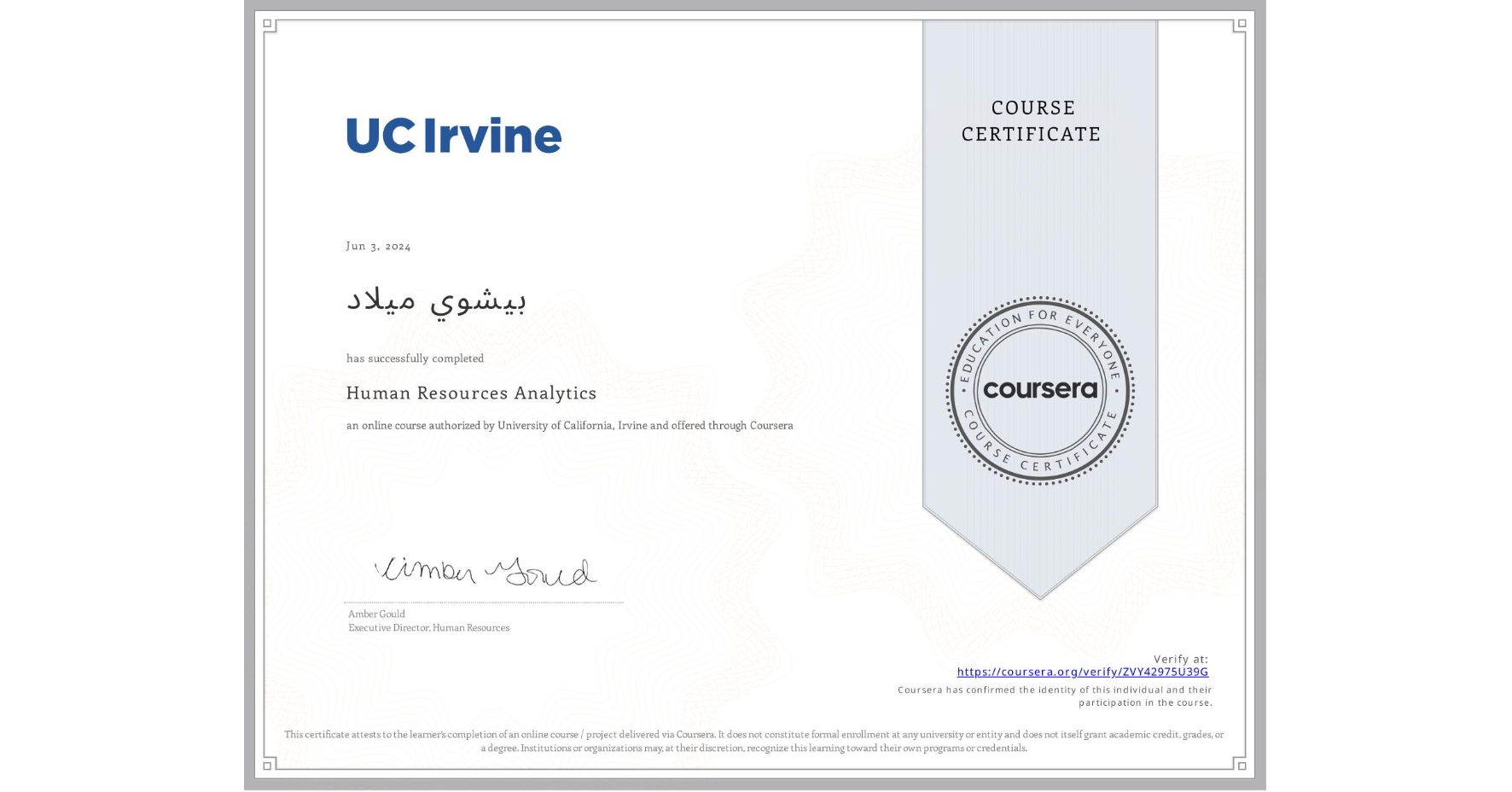 View certificate for بيشوي ميلاد, Human Resources Analytics, an online non-credit course authorized by University of California, Irvine and offered through Coursera