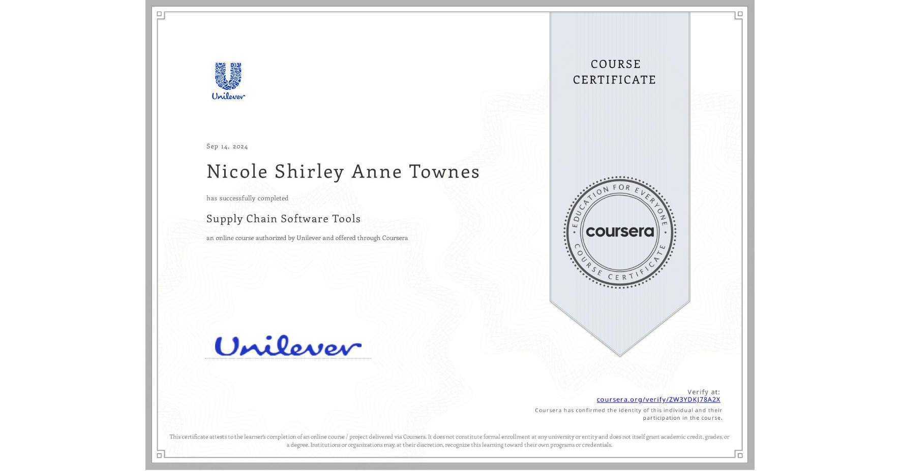 View certificate for Nicole Shirley Anne Townes, Supply Chain Software Tools, an online non-credit course authorized by Unilever and offered through Coursera