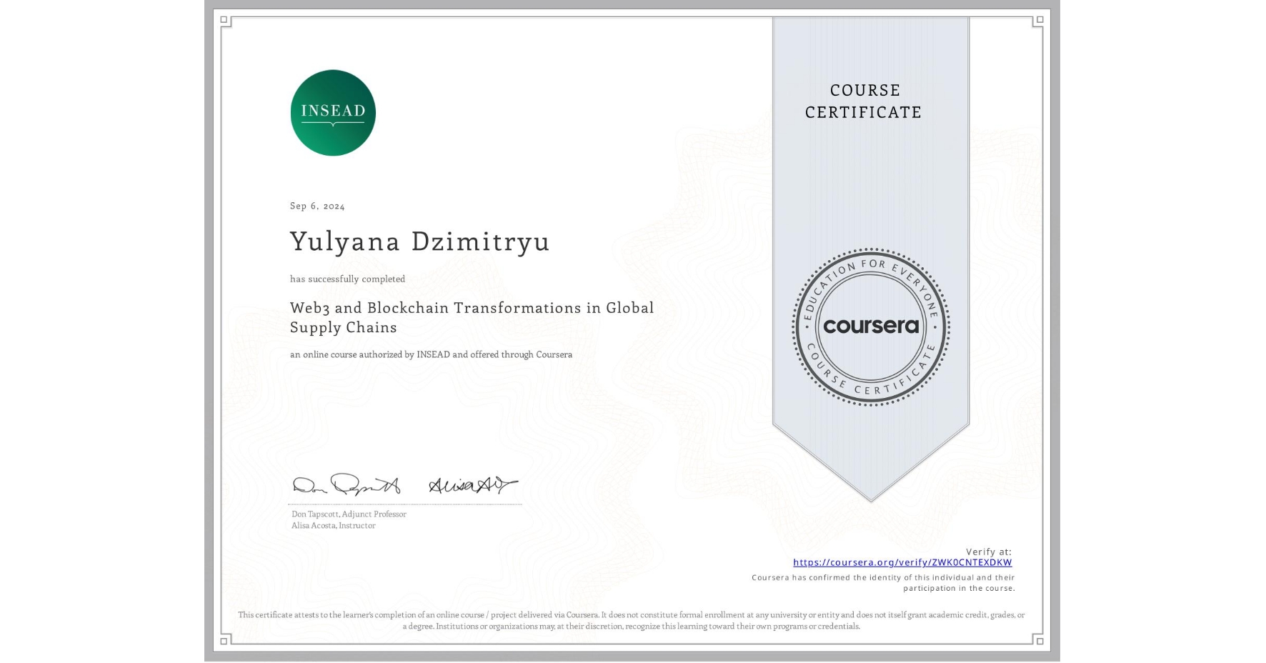 View certificate for Yulyana Dzimitryu, Web3 and Blockchain Transformations in Global Supply Chains, an online non-credit course authorized by INSEAD and offered through Coursera