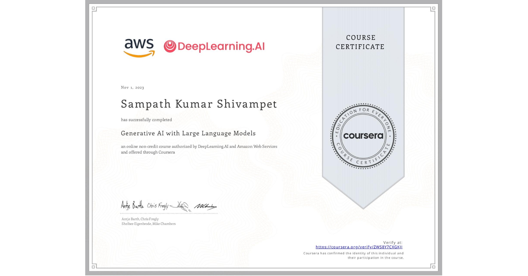View certificate for Sampath Kumar  Shivampet, Generative AI with Large Language Models, an online non-credit course authorized by DeepLearning.AI & Amazon Web Services and offered through Coursera