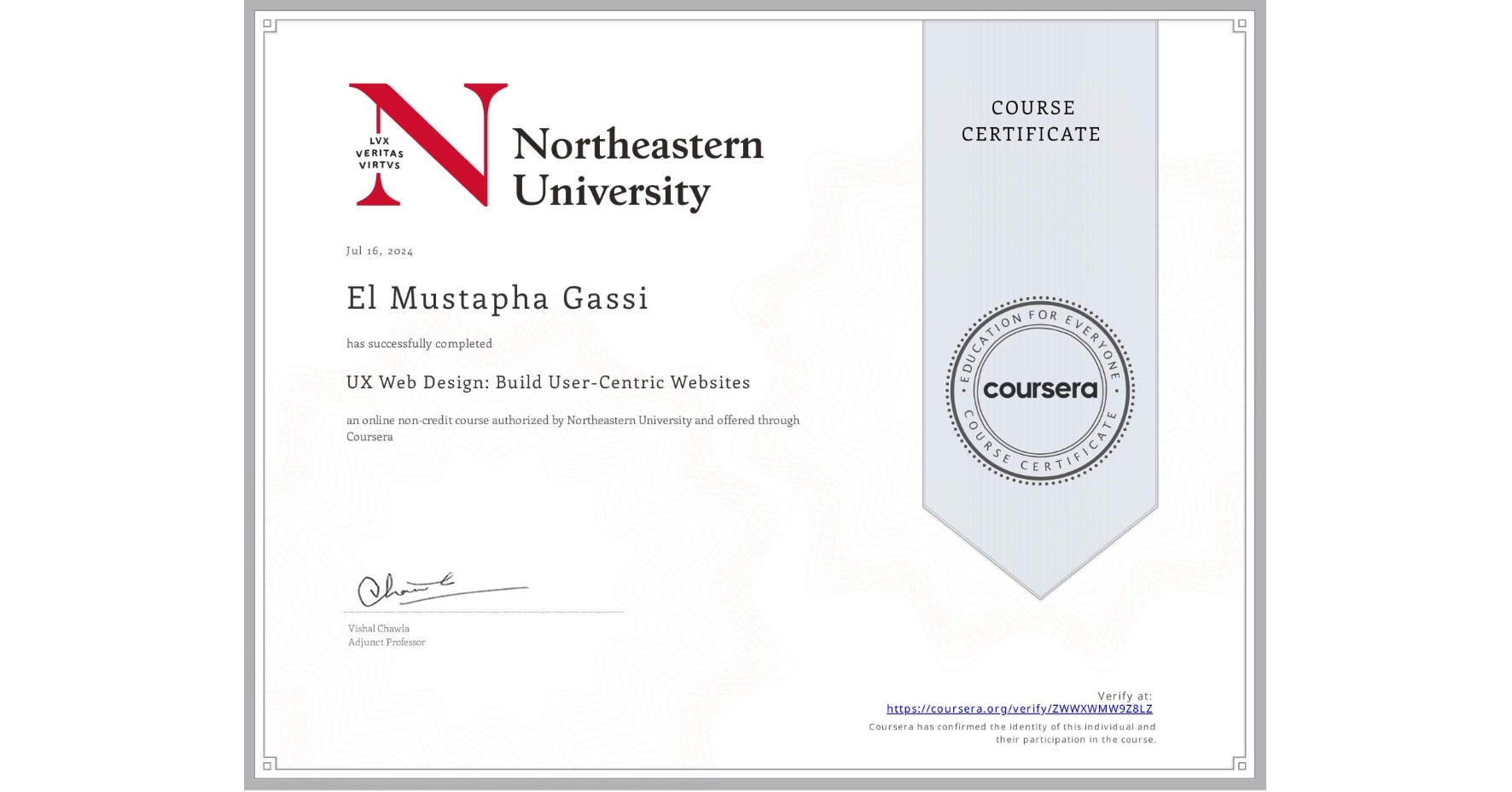 View certificate for El Mustapha  Gassi, UX Web Design: Build User-Centric Websites, an online non-credit course authorized by Northeastern University  and offered through Coursera