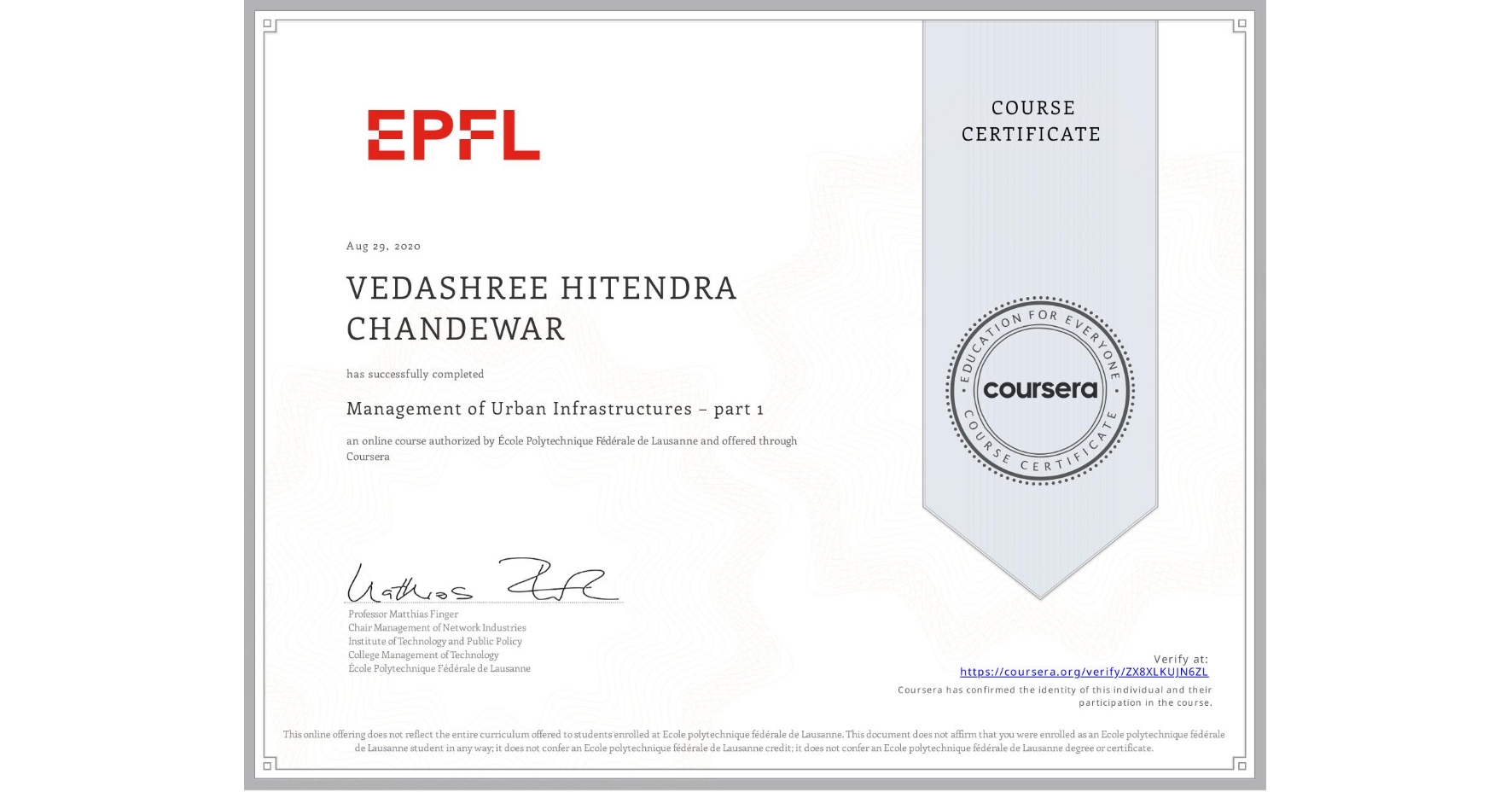 View certificate for VEDASHREE HITENDRA CHANDEWAR, Management of Urban Infrastructures – part 1, an online non-credit course authorized by École Polytechnique Fédérale de Lausanne and offered through Coursera