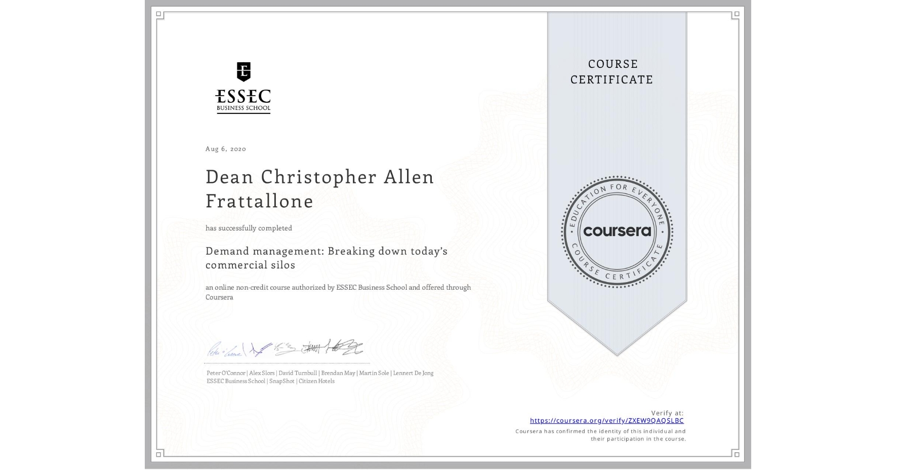 View certificate for Dean Christopher Allen Frattallone, Demand management: Breaking down today’s commercial silos, an online non-credit course authorized by ESSEC Business School and offered through Coursera