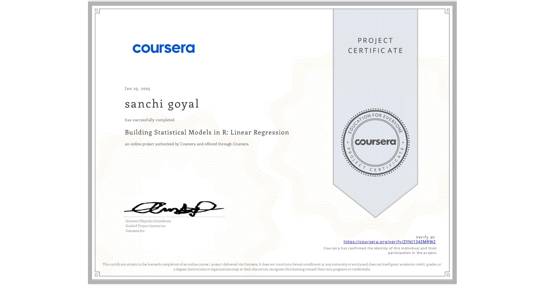 View certificate for sanchi goyal, Building Statistical Models in R: Linear Regression, an online non-credit course authorized by Coursera and offered through Coursera