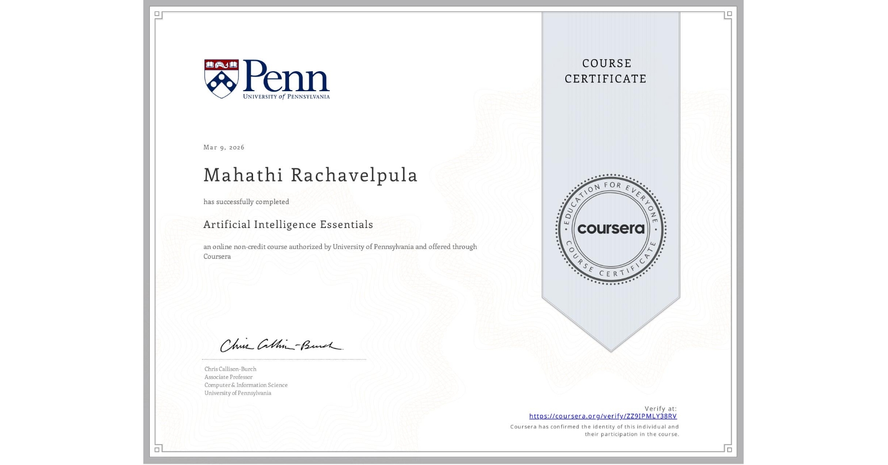 View certificate for Mahathi Rachavelpula, Artificial Intelligence Essentials, an online non-credit course authorized by University of Pennsylvania and offered through Coursera