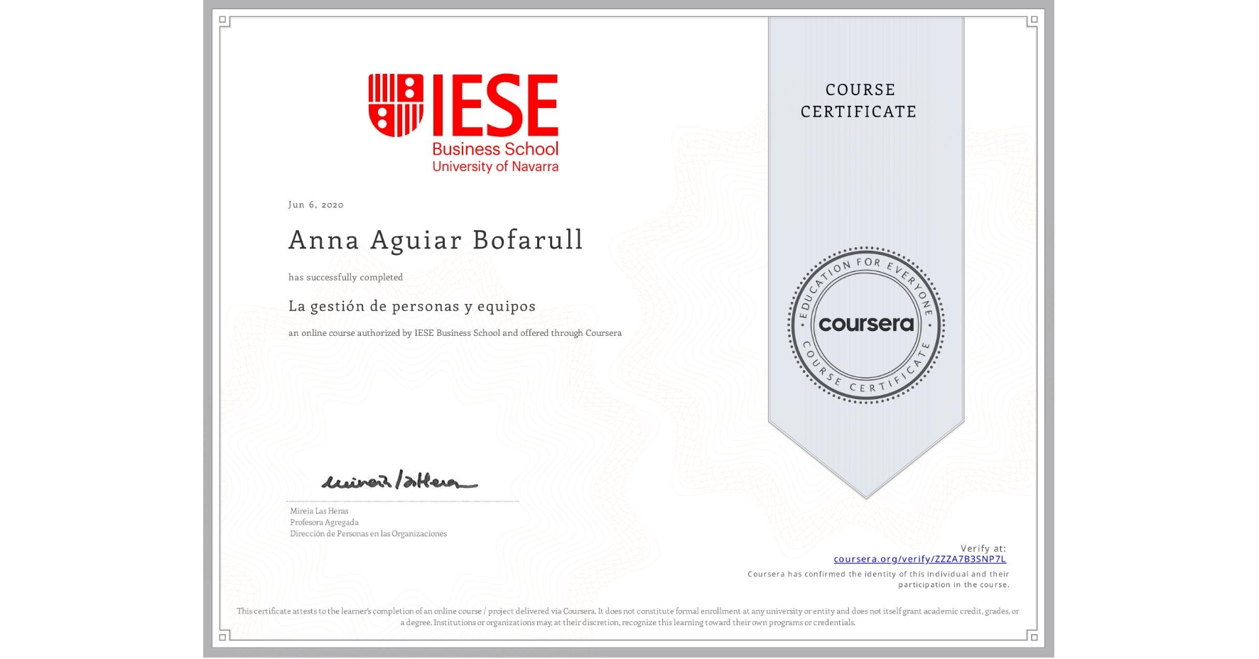 View certificate for Anna Aguiar Bofarull, La gestión de personas y equipos, an online non-credit course authorized by IESE Business School and offered through Coursera