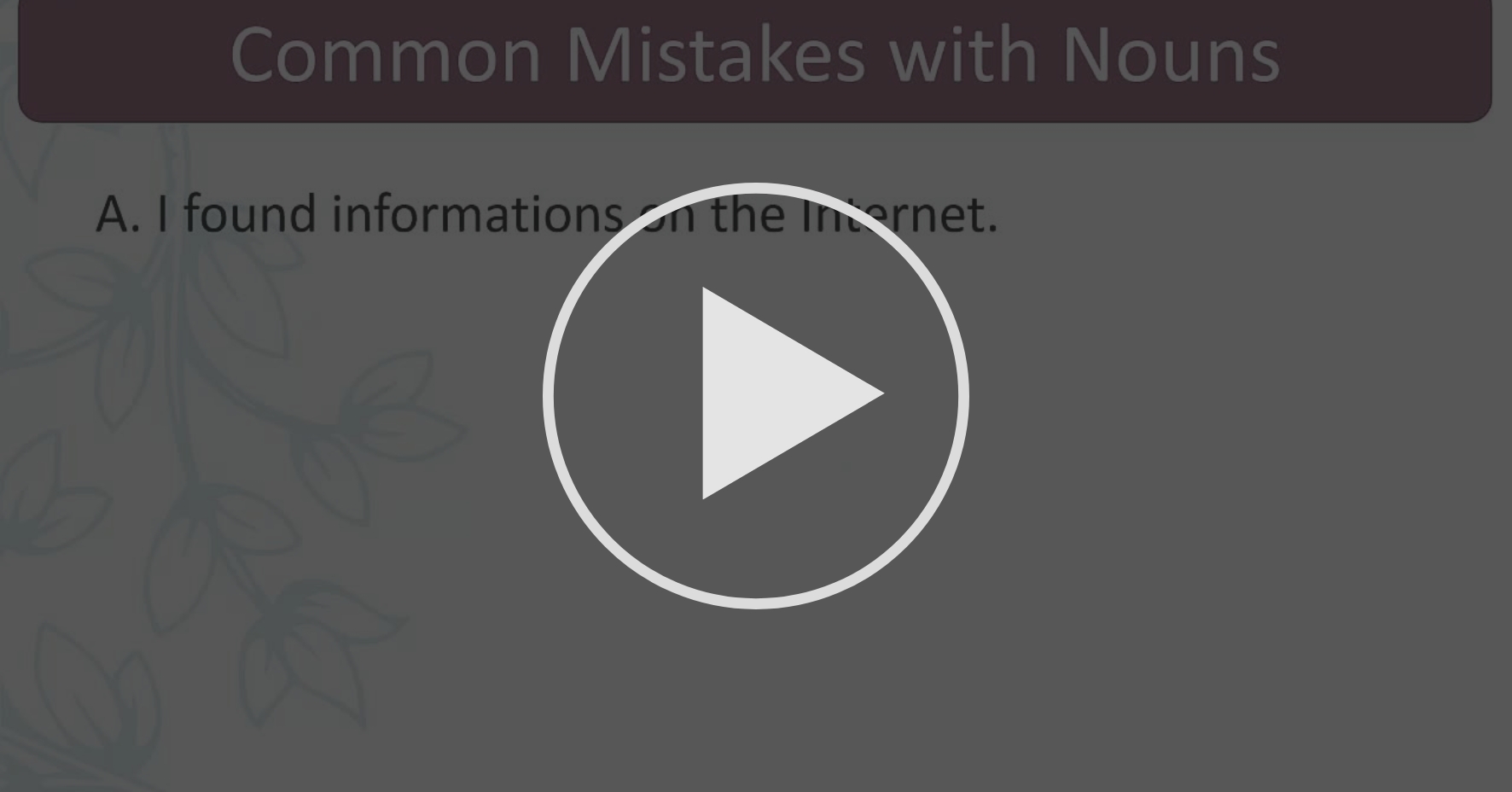 Count and Noncount Noun Mistakes Lecture Nouns, Articles, and