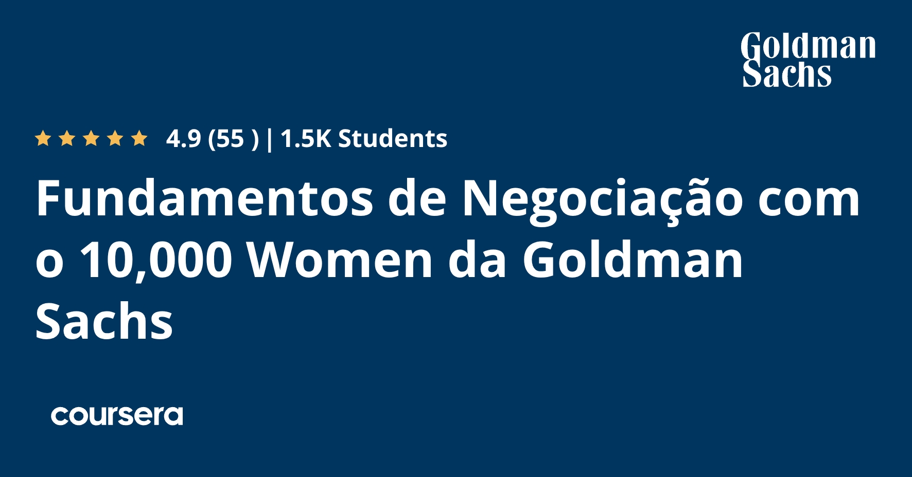 Fundamentos de Negociação com o 10,000 Women da Goldman Sachs