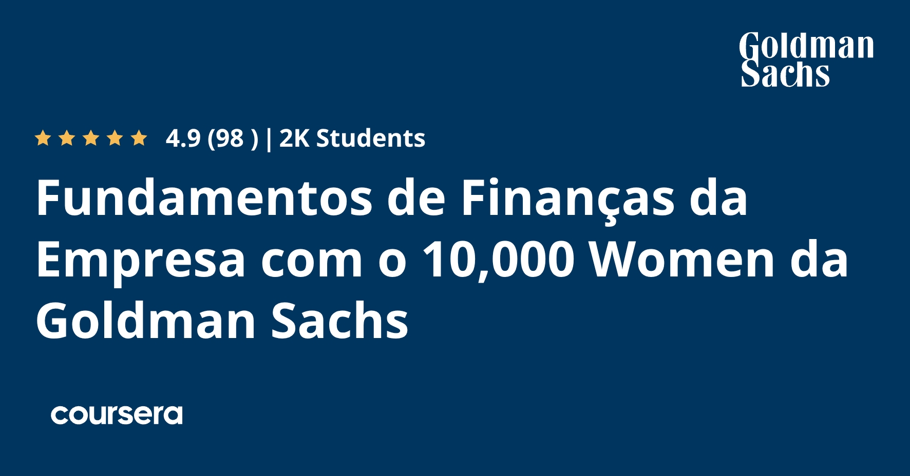 Fundamentos de Finanças da Empresa com o 10,000 Women da Goldman Sachs