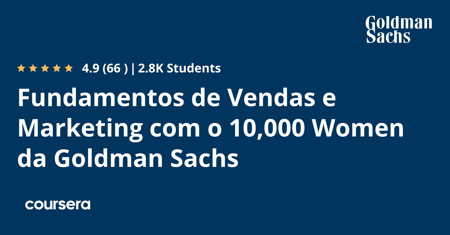 Fundamentos de Vendas e Marketing com o 10,000 Women da Goldman Sachs