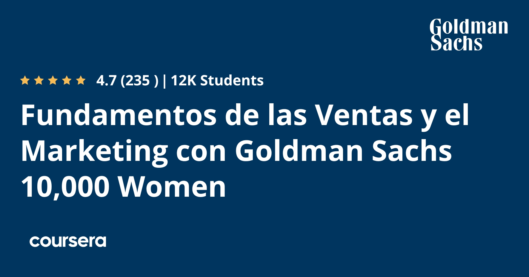 Fundamentos de las Ventas y el Marketing con Goldman Sachs 10,000 Women