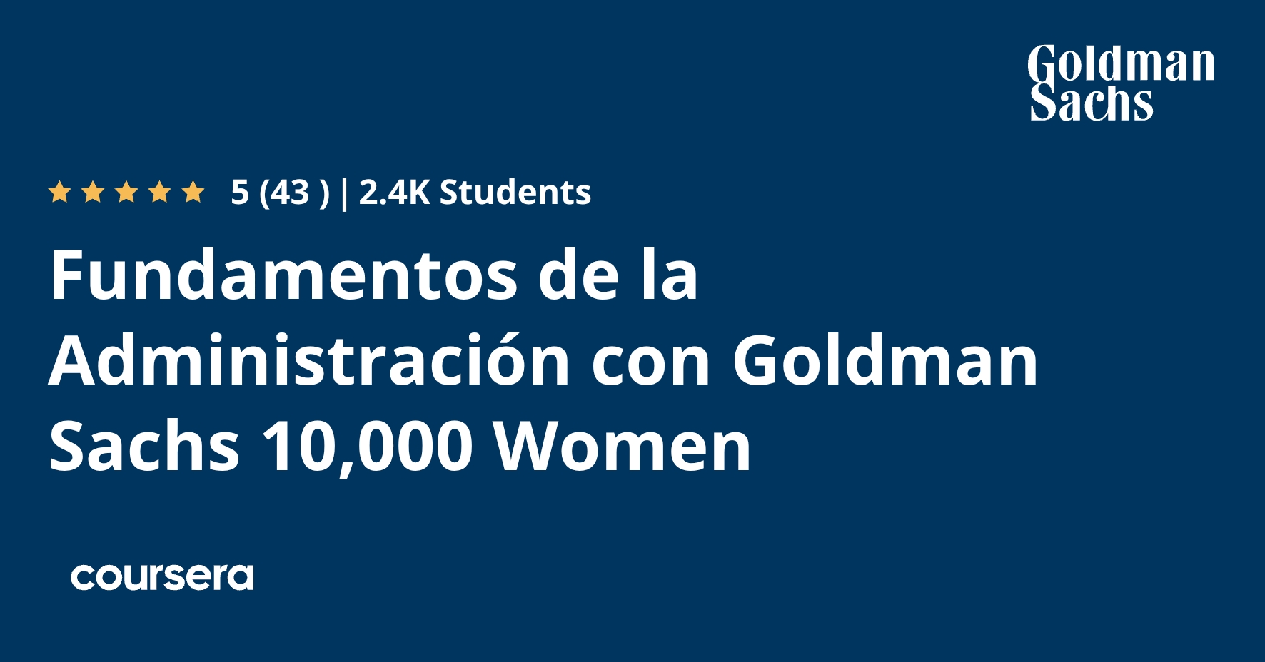 Fundamentos de la Administración con Goldman Sachs 10,000 Women