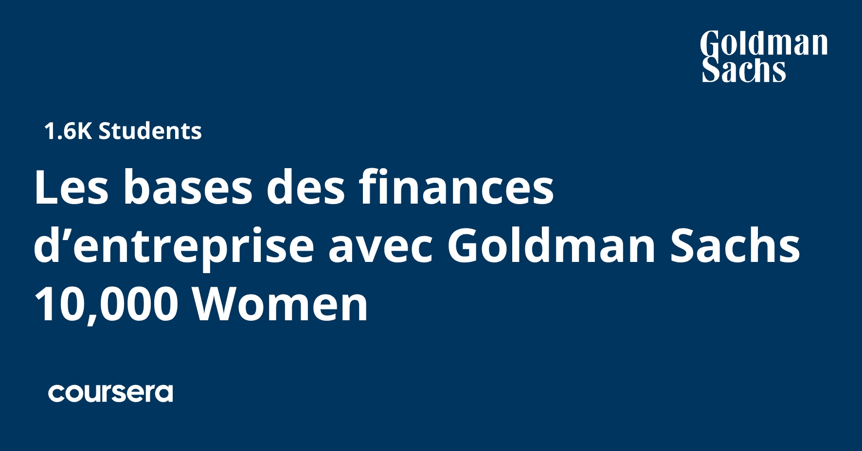 Les bases des finances d’entreprise avec Goldman Sachs 10,000 Women