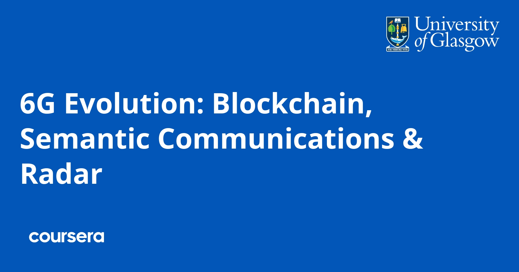 6G Evolution: Blockchain, Semantic Communications & Radar | Coursera