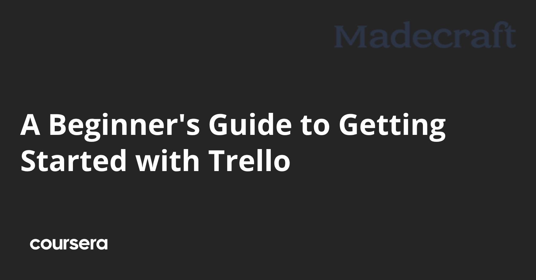 A Beginner's Guide to Getting Started with Trello