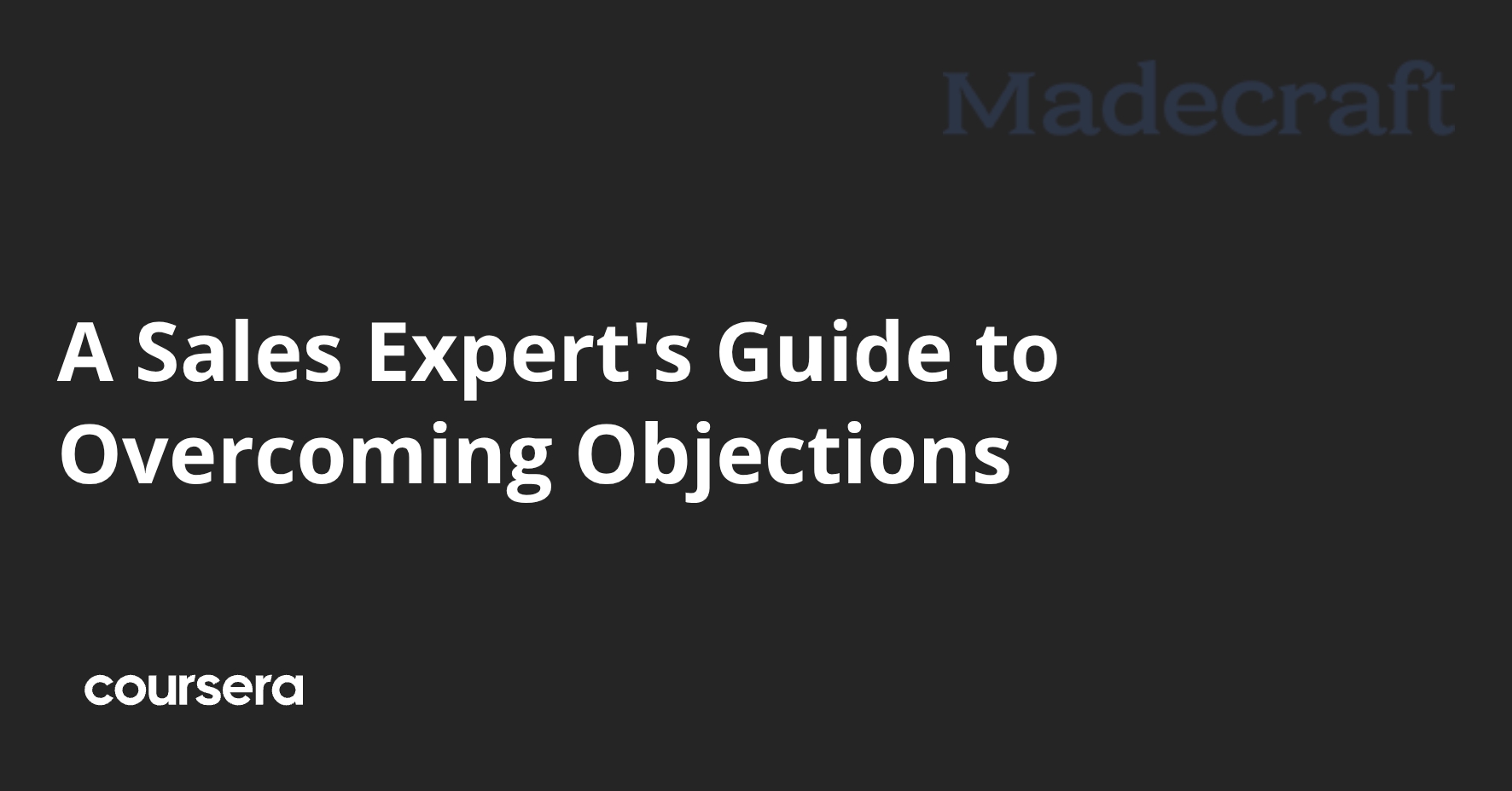 A Sales Expert's Guide to Overcoming Objections