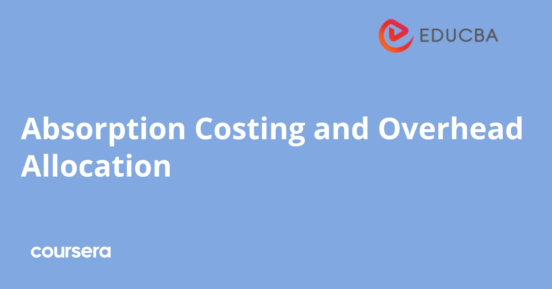 Absorption Costing and Overhead Allocation