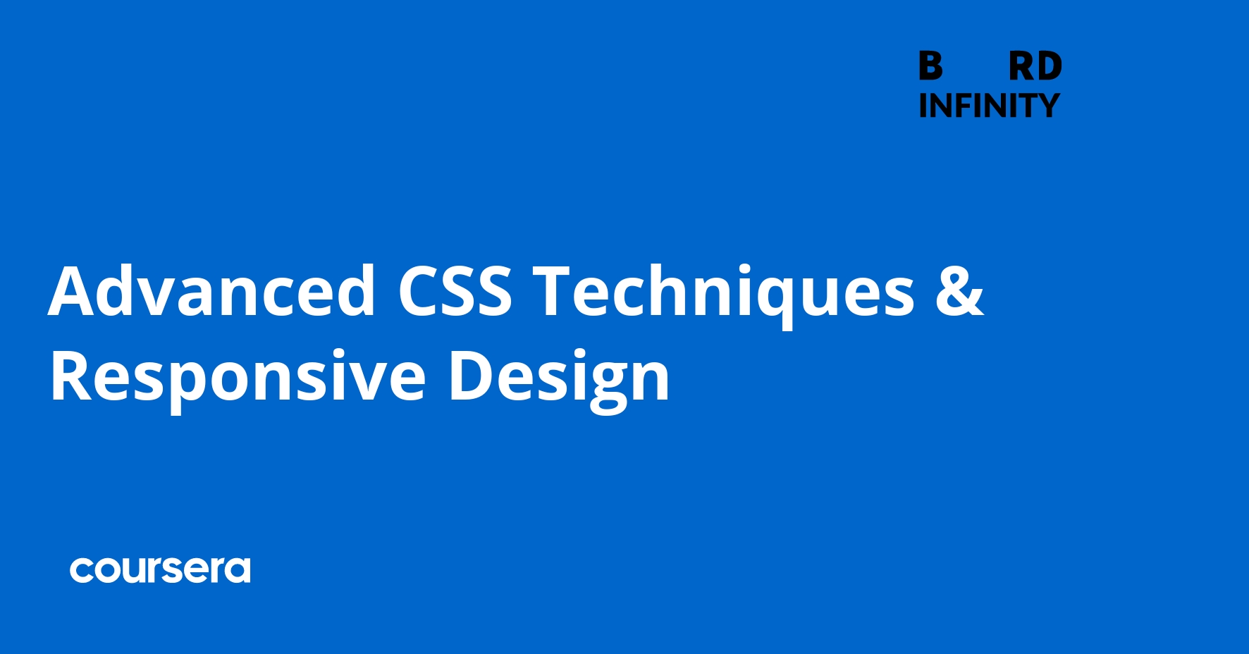 Advanced CSS Techniques & Responsive Design | Coursera