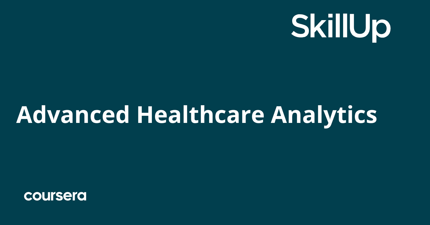 Advanced Healthcare Analytics | Coursera