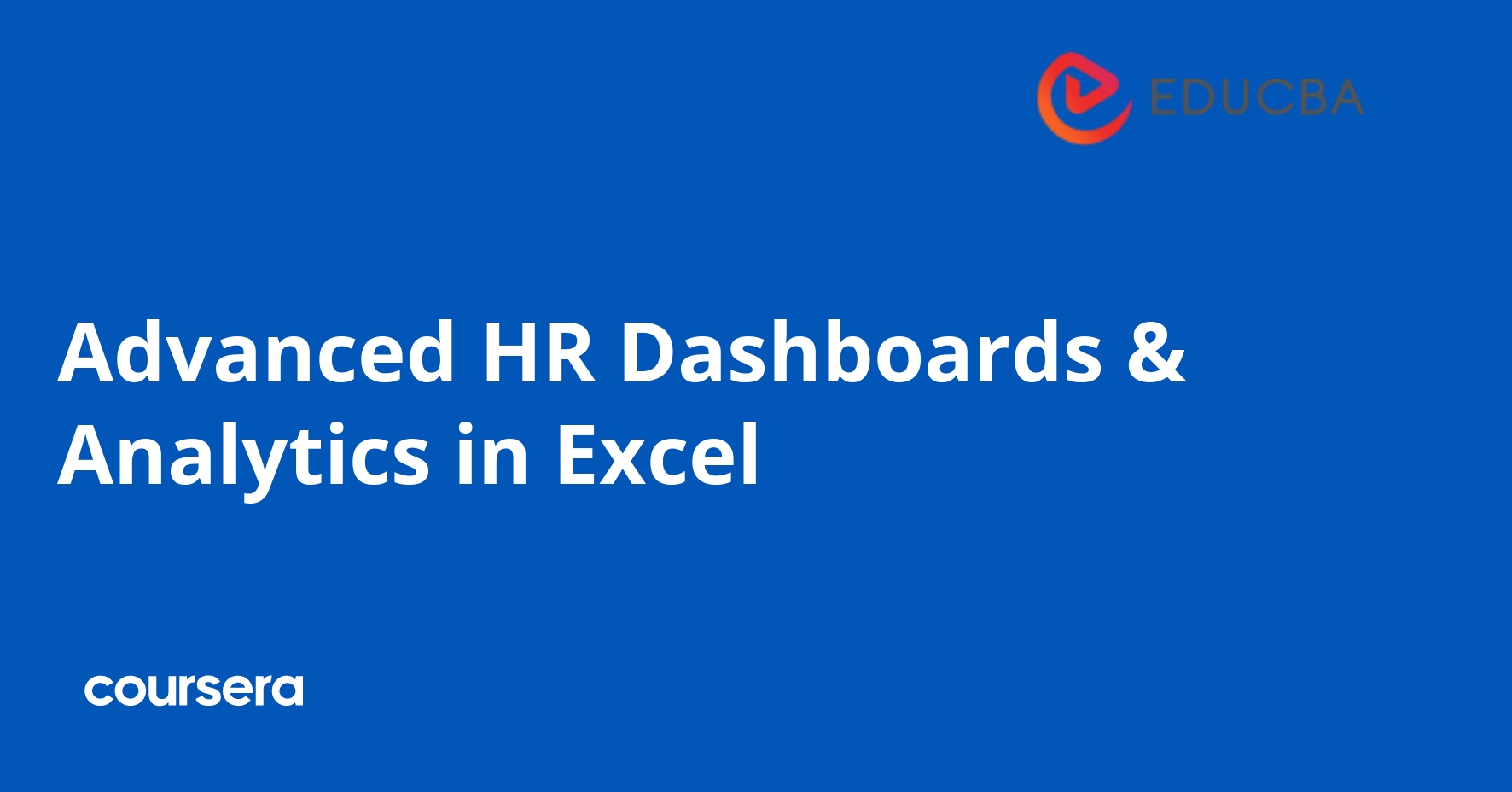 Advanced HR Dashboards & Analytics in Excel | Coursera