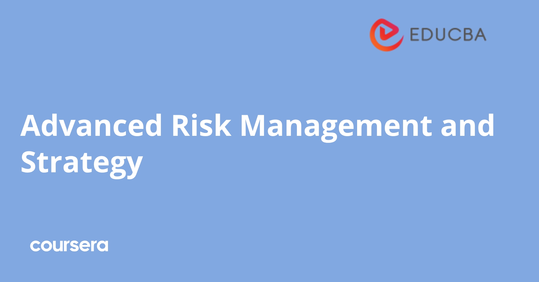 Advanced Risk Management and Strategy | Coursera