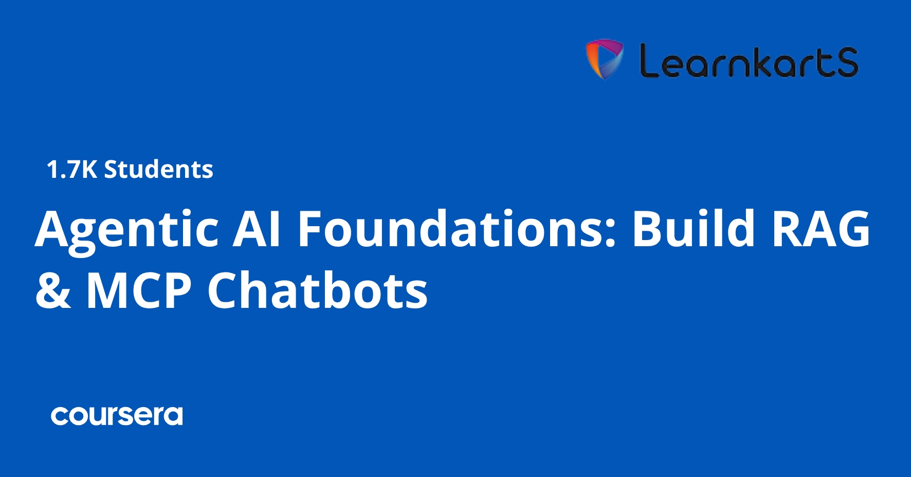 Agentic AI Foundations: Build RAG & MCP Chatbots | Coursera