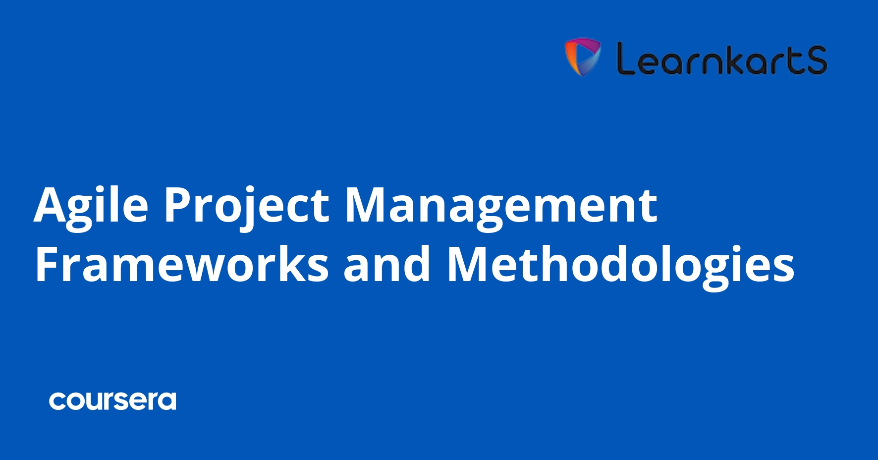 Agile Project Management Frameworks and Methodologies