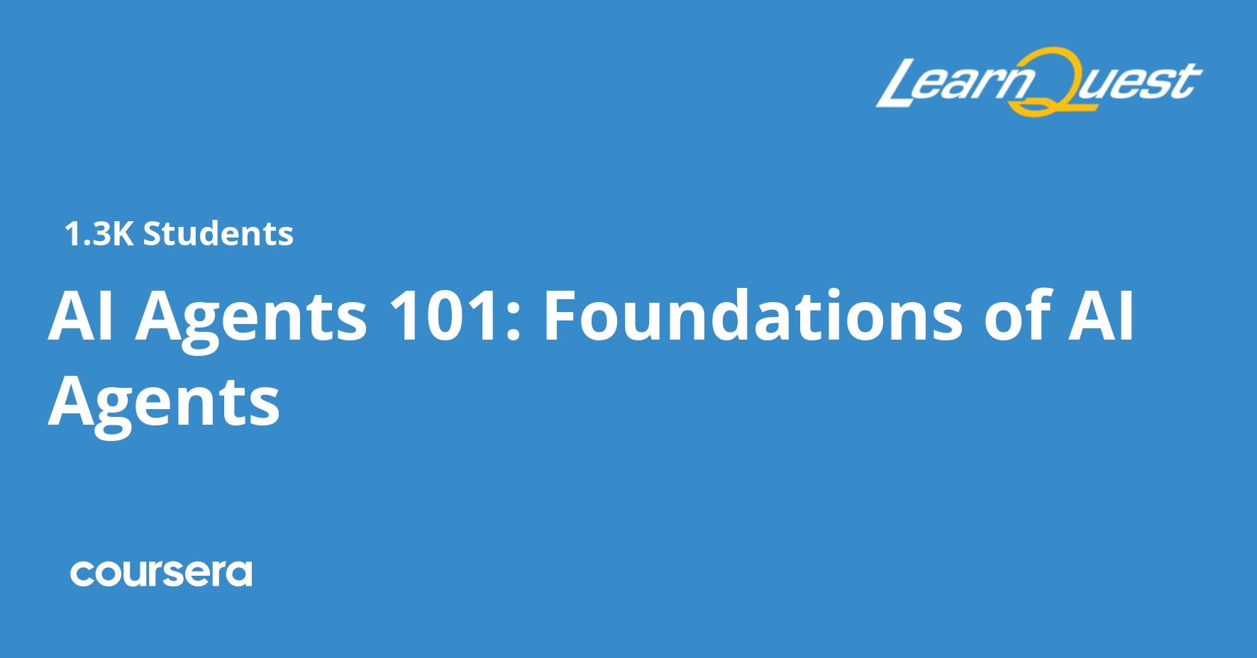 AI Agents 101: Foundations of AI Agents | Coursera